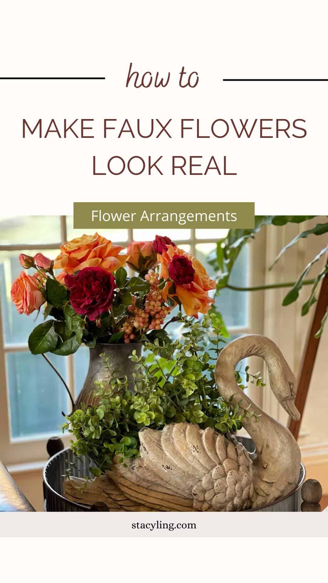 9 Sneaky Ways to Make Faux Flowers Look Real - Stacy Ling