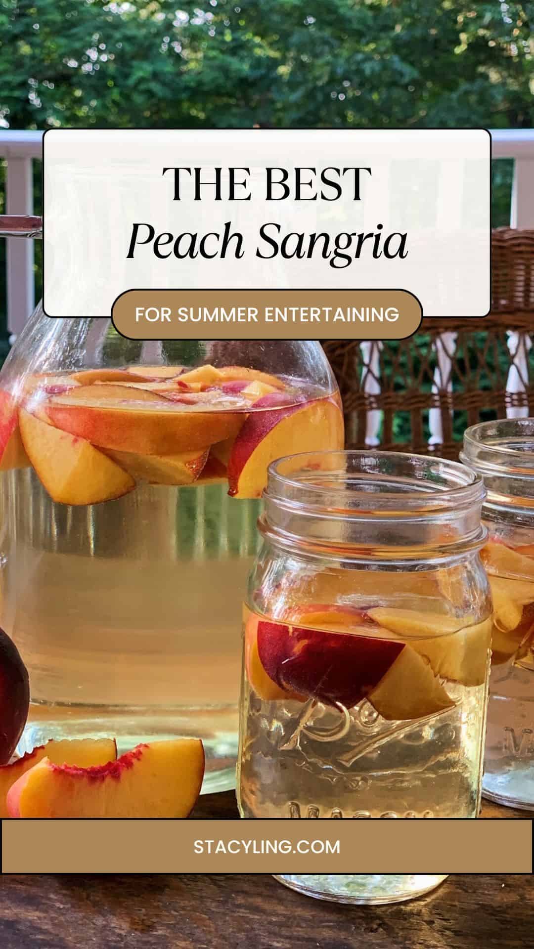 A pitcher and mason jars filled with peach sangria sit on a wooden table outdoors, garnished with peach slices. Text overlay reads: "The Best Peach Sangria Recipe for Summer Entertaining, stacyling.com".
