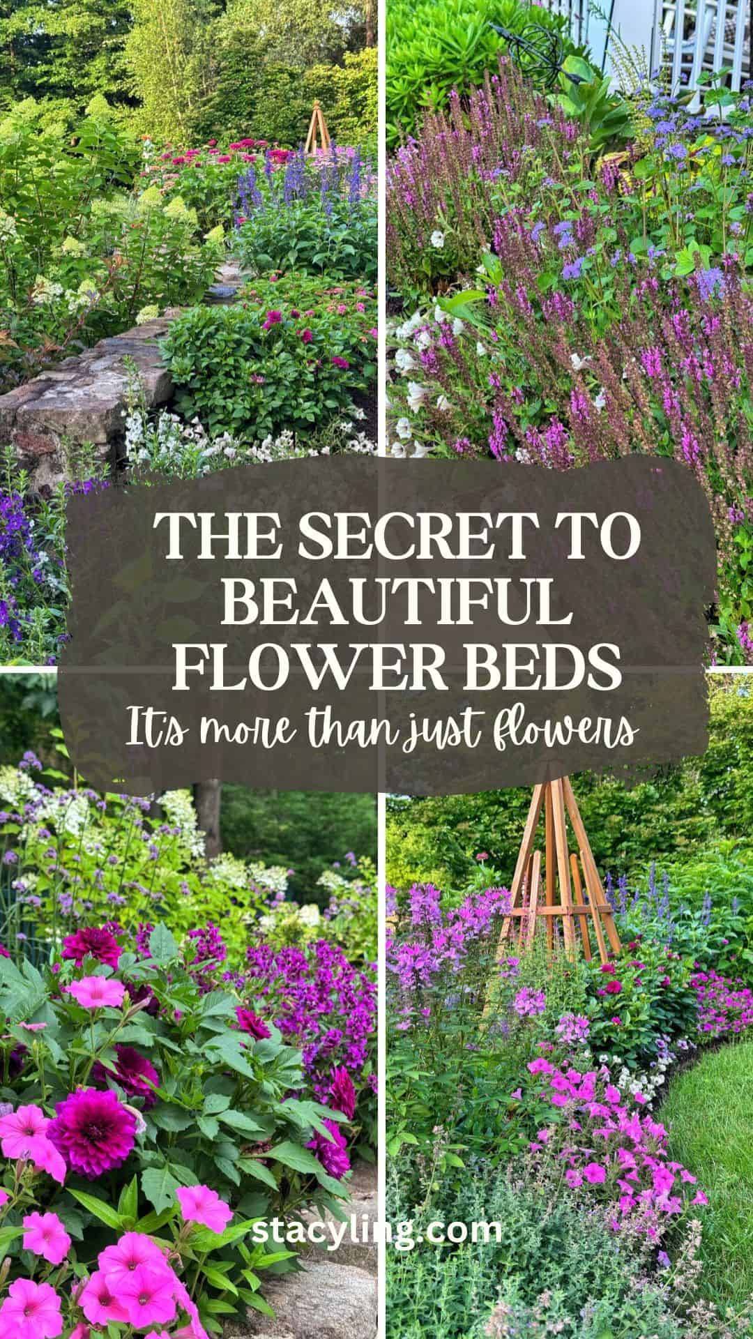 A collage of vibrant flower beds with various blooming flowers and greenery, featuring a text overlay: "The Secret to Beautiful Flower Beds—It's more than just flowers." Discover the charm of a low-maintenance everblooming garden.