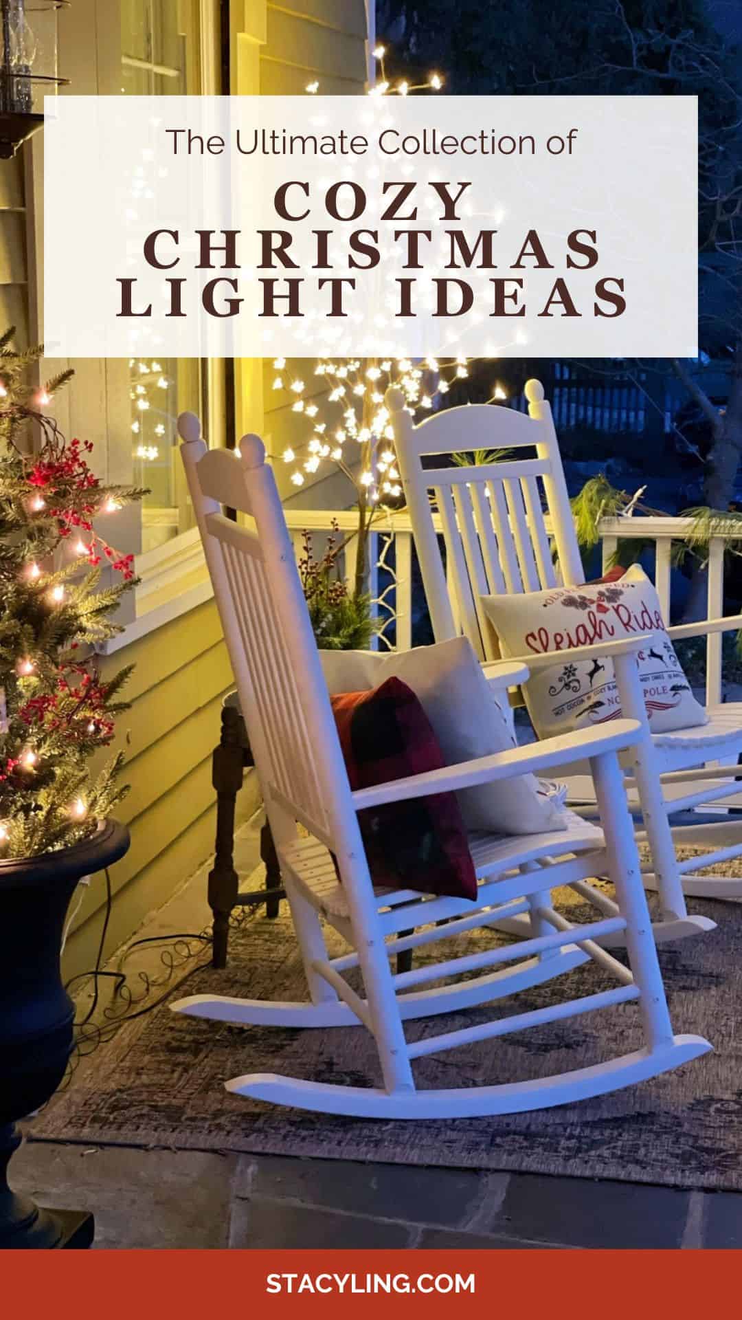 Two white rocking chairs with red and white pillows sit on a porch decorated with Christmas lights, a small lit Christmas tree, and festive garland. Text overlay reads &ldquo;Cozy Christmas Light Ideas.&rdquo;.