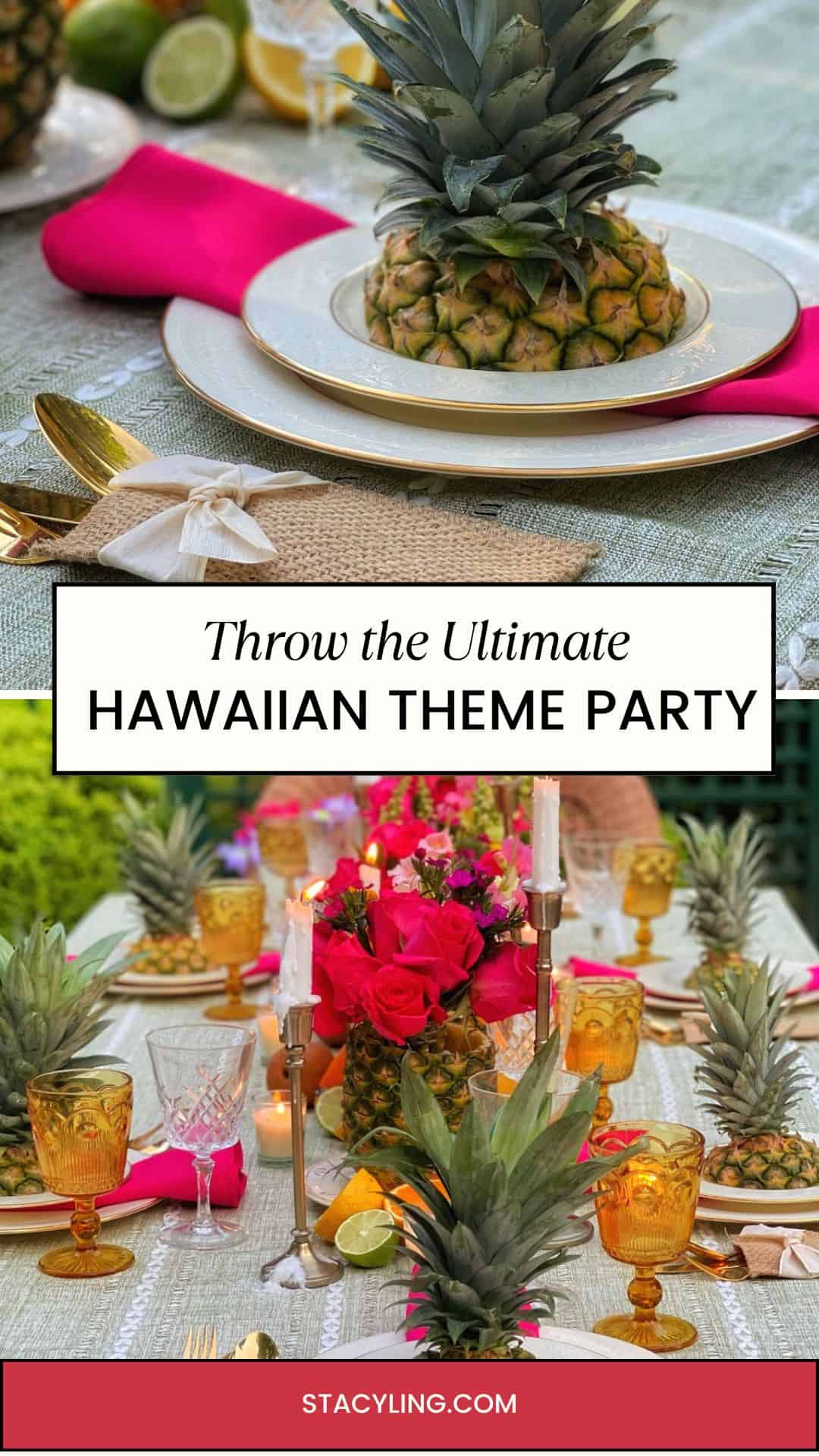 A festive Hawaiian-themed table setting with pineapples as centerpieces, bright pink napkins, gold utensils, colorful glasses, and vibrant flowers; text reads "Throw the Ultimate Hawaiian Theme Party.